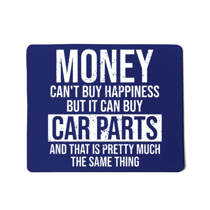 Can Buy Car Parts Funny Car Guy Car Lover Auto Mechanic Gift Mousepad