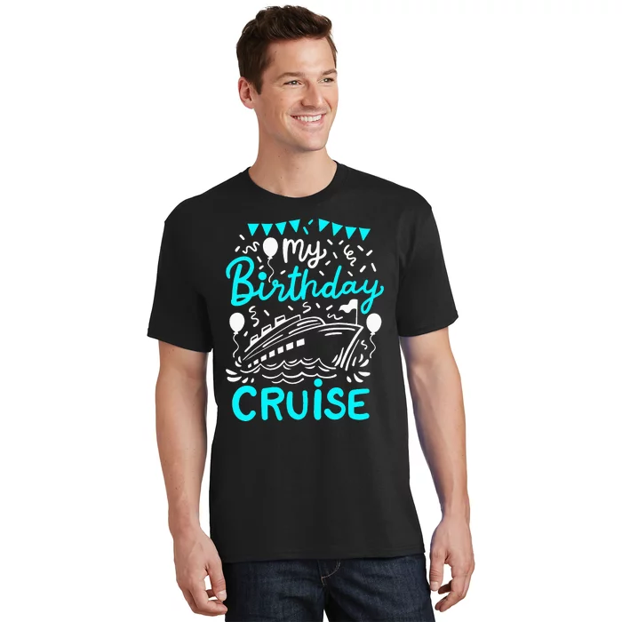 Cruise Birthday Cruise T-Shirt