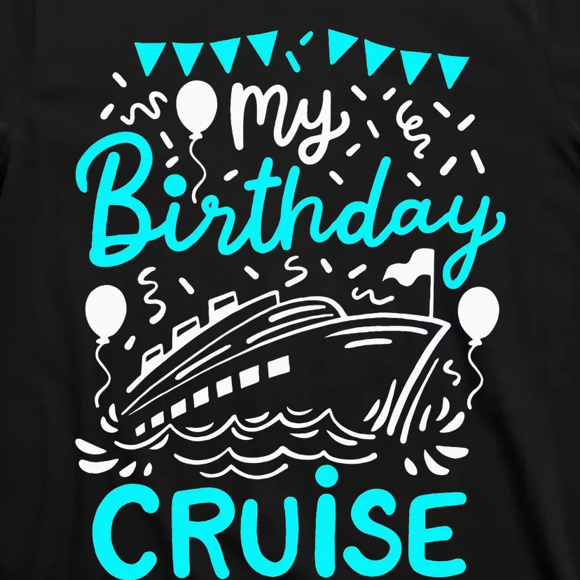 Cruise Birthday Cruise T-Shirt