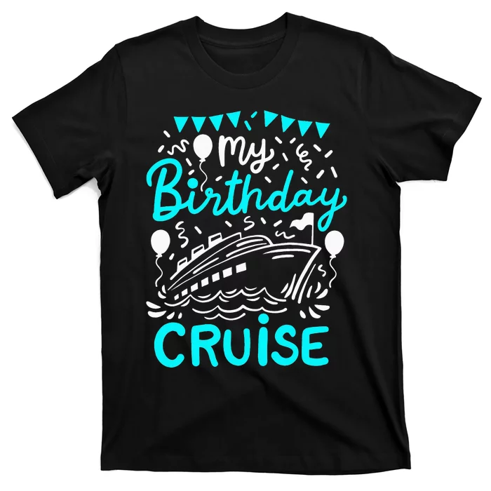 Cruise Birthday Cruise T-Shirt