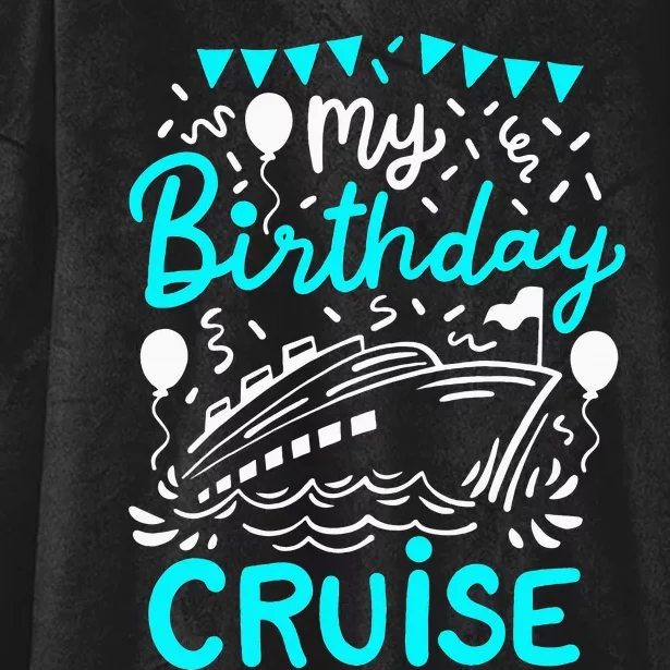 Cruise Birthday Cruise Hooded Wearable Blanket