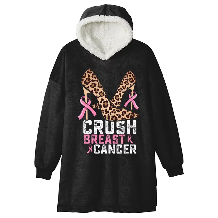 Crush Breast Cancer Warrior  Mom High Heels Pink Ribbon Hooded Wearable Blanket