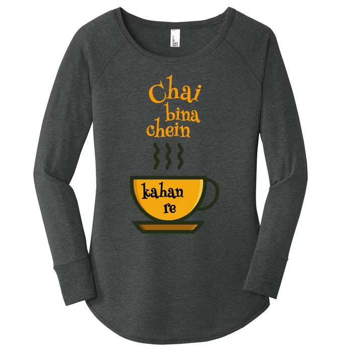 Chai Bina Chain Kaha Re Funny Bollywood Love Desi Meme Women's Perfect Tri Tunic Long Sleeve Shirt