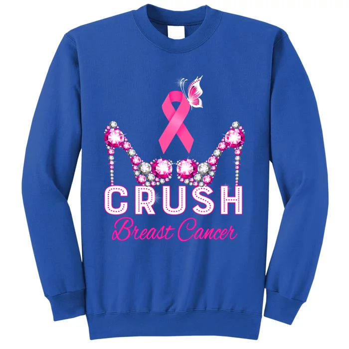 Crush Breast Cancer Warrior Support Breast Cancer Awareness Gift Tall Sweatshirt