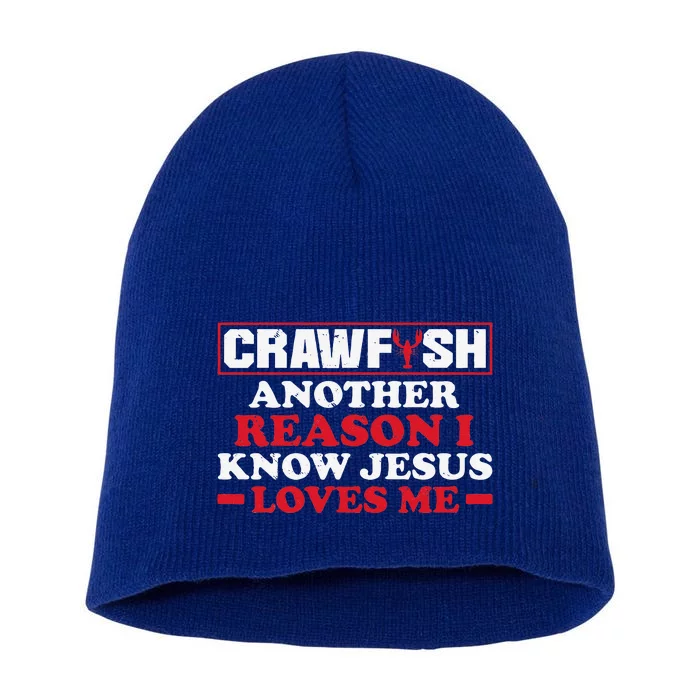 Crawfish Boil Crawfish Jesus Loves Me Funny Crayfish Short Acrylic Beanie