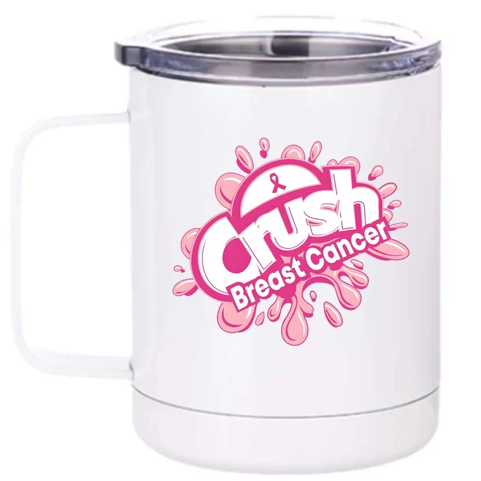 Crush Breast Cancer Pink Ribbon Breast Cancer Awareness Supporter Front & Back 12oz Stainless Steel Tumbler Cup