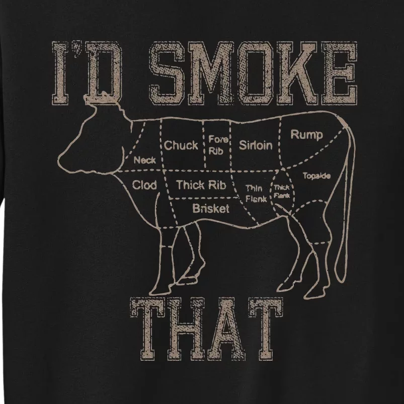 Chef Butcher Cook BBQ Id Smoke That Cow Beef Funny Gift Tall Sweatshirt