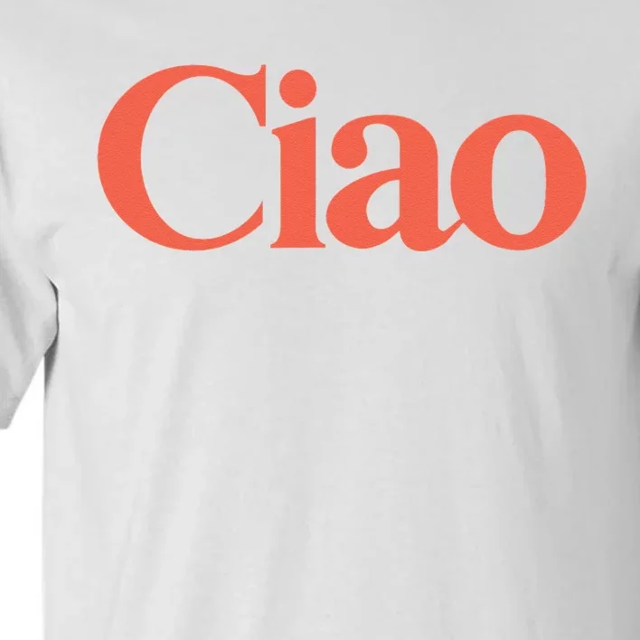 Ciao Bella Tall T-Shirt