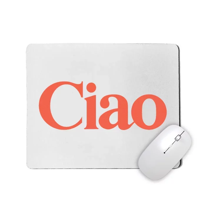 Ciao Bella Mousepad