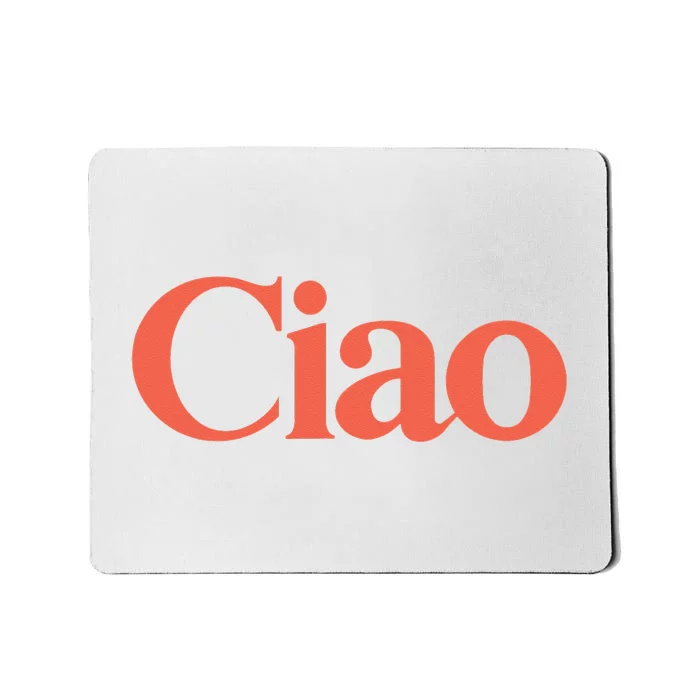 Ciao Bella Mousepad