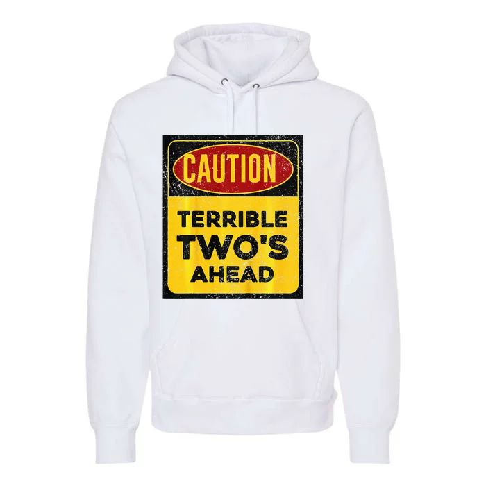 Construction Birthday Caution Terrible Two Ahead Premium Hoodie