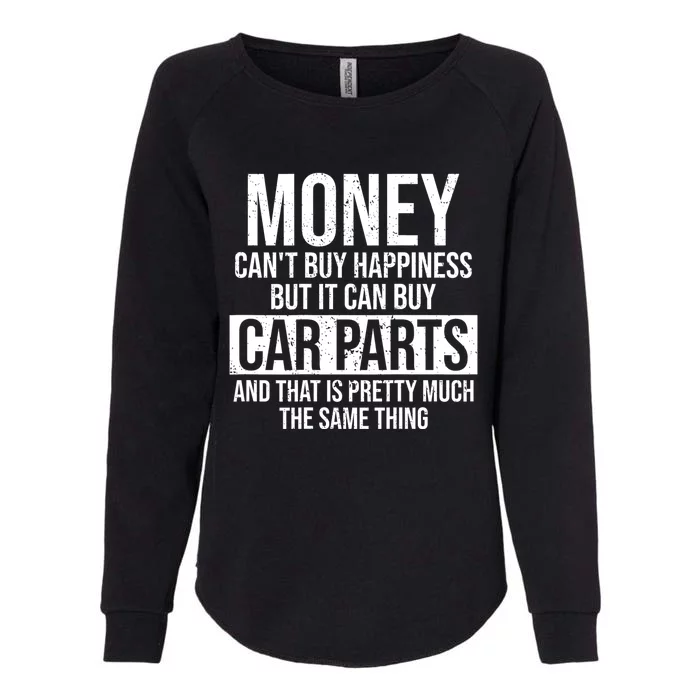 Can Buy Car Parts Funny Car Guy Mechanic Fathers Day Gift Womens California Wash Sweatshirt