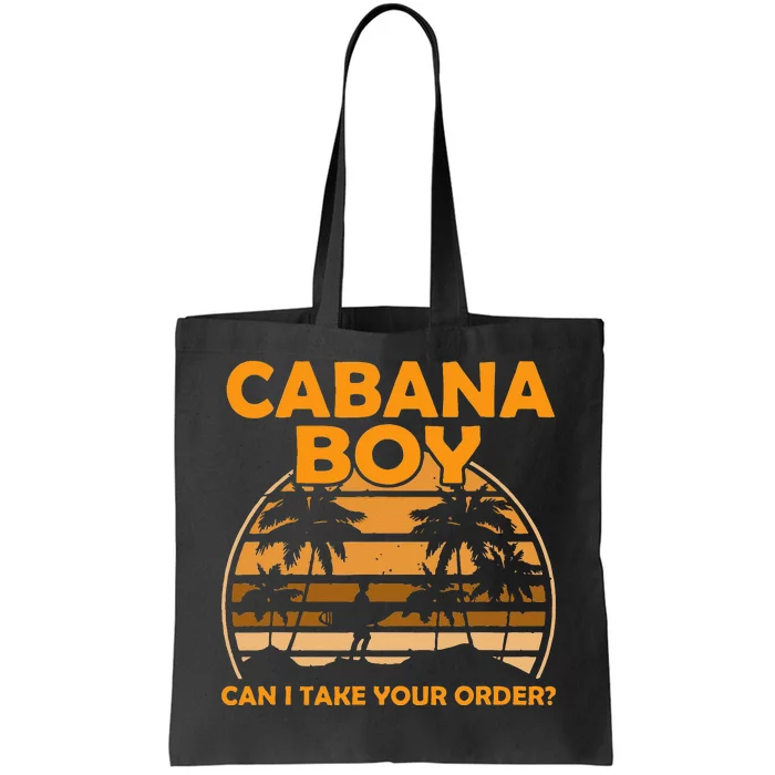 Cabana Boy Can I Take Your Order Summer Travel Beach Sun Tote Bag