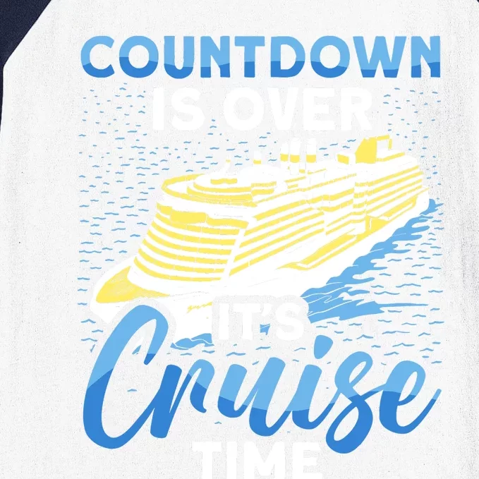 Cruising Boat Countdown Is Over ItS Cruise Time Cruise Baseball Sleeve Shirt