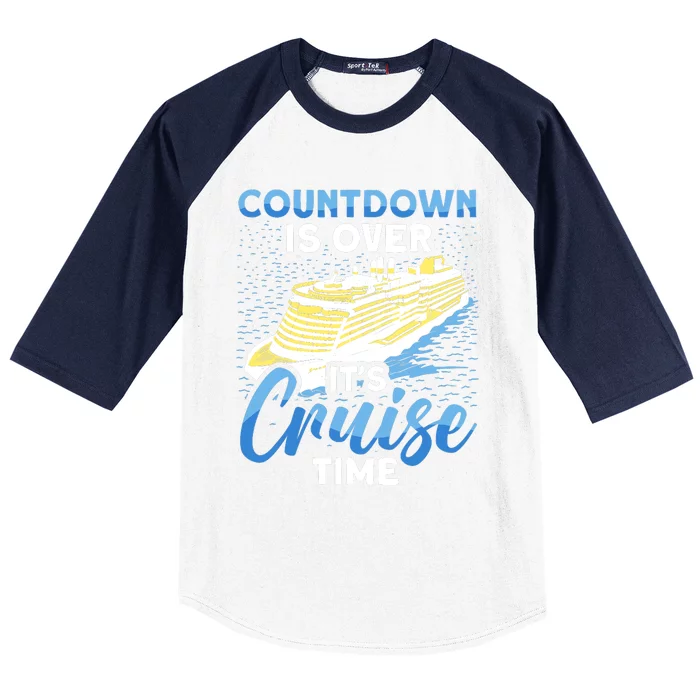 Cruising Boat Countdown Is Over ItS Cruise Time Cruise Baseball Sleeve Shirt