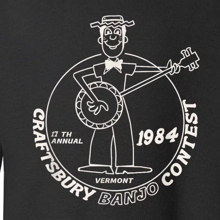 Craftsbury Banjo Contest 1984 Funny Toddler Sweatshirt