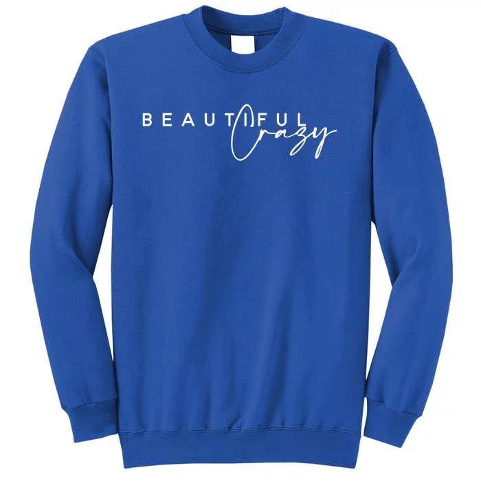 Crazy Beautiful Country Music Gift Sweatshirt