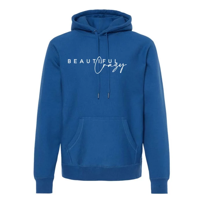 Crazy Beautiful Country Music Gift Premium Hoodie