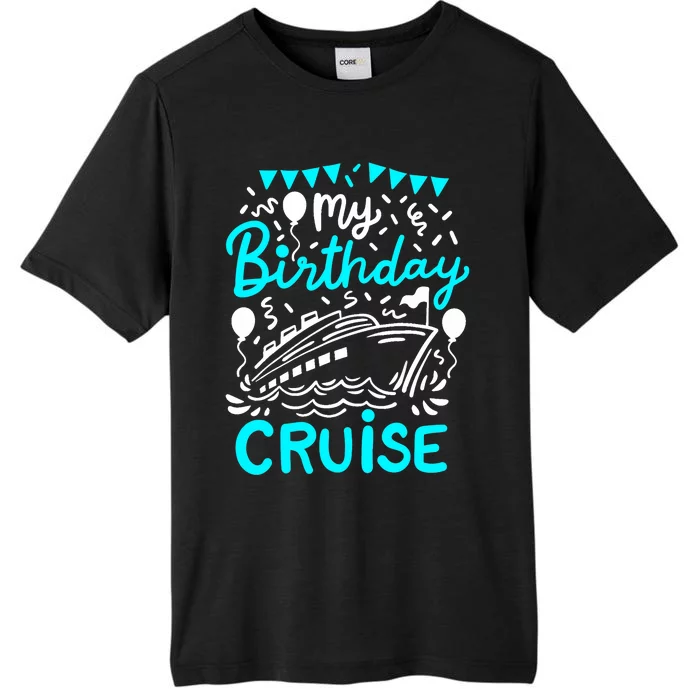 Cruise Birthday Cruise ChromaSoft Performance T-Shirt