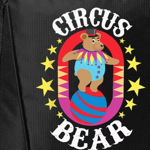 Circus Bear Circus Birthday Party Circus Costume City Backpack