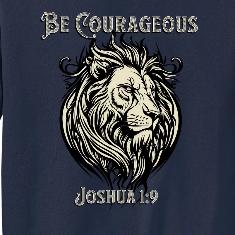 Christian Be Courageous Joshua 1:9 Faith Lion Of Judah Sweatshirt