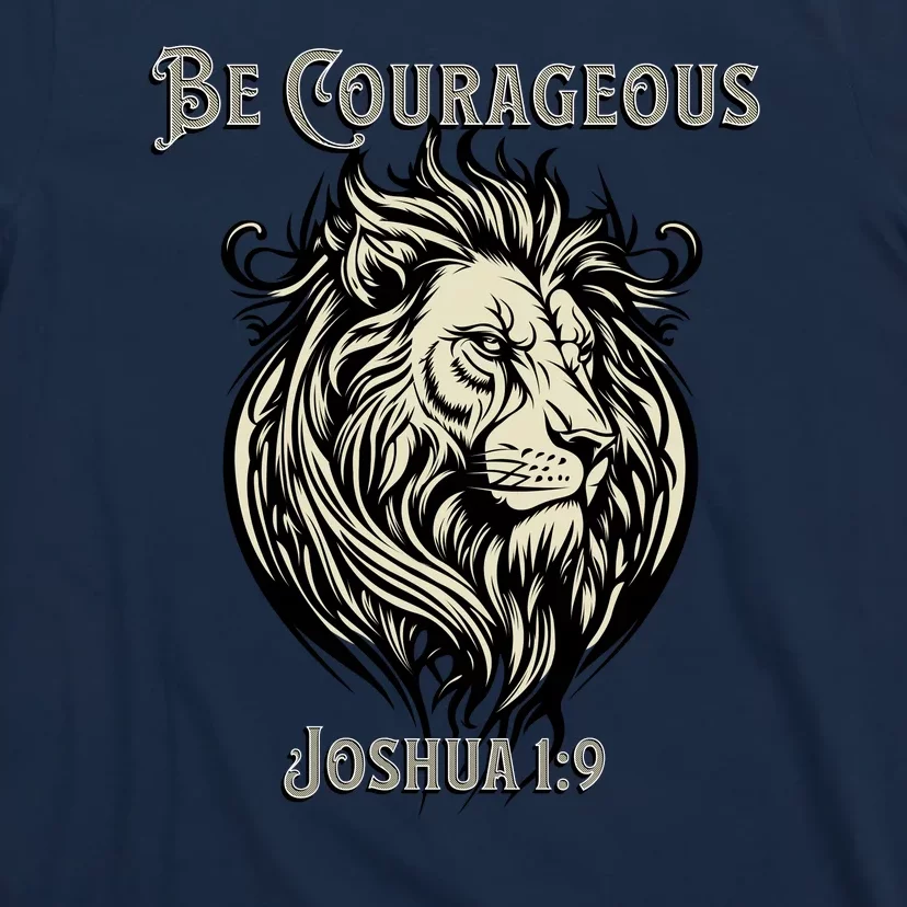 Christian Be Courageous Joshua 1:9 Faith Lion Of Judah T-Shirt