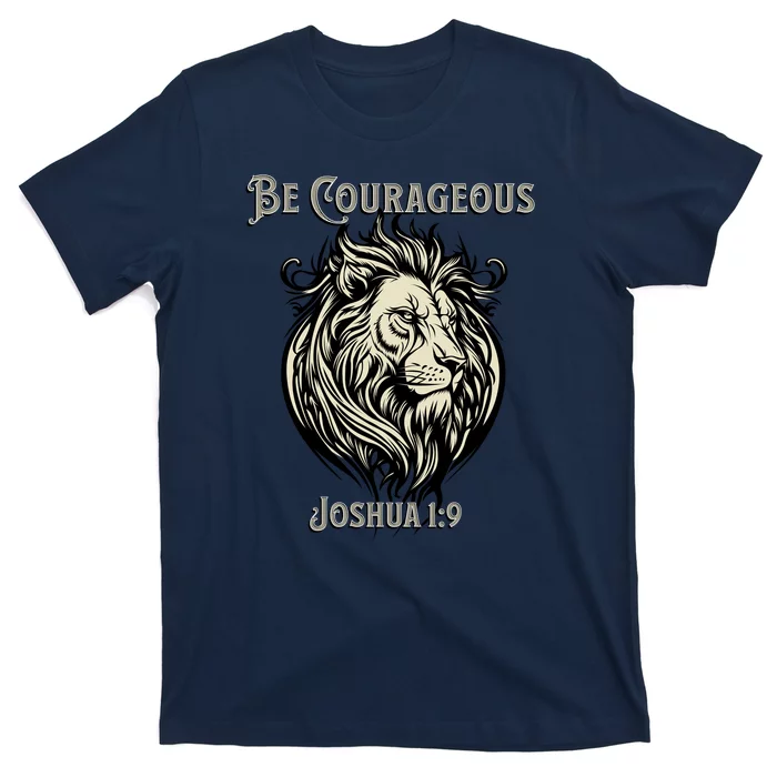 Christian Be Courageous Joshua 1:9 Faith Lion Of Judah T-Shirt