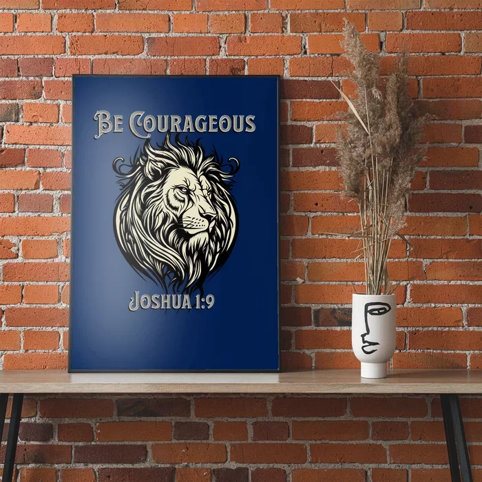 Christian Be Courageous Joshua 1:9 Faith Lion Of Judah Poster