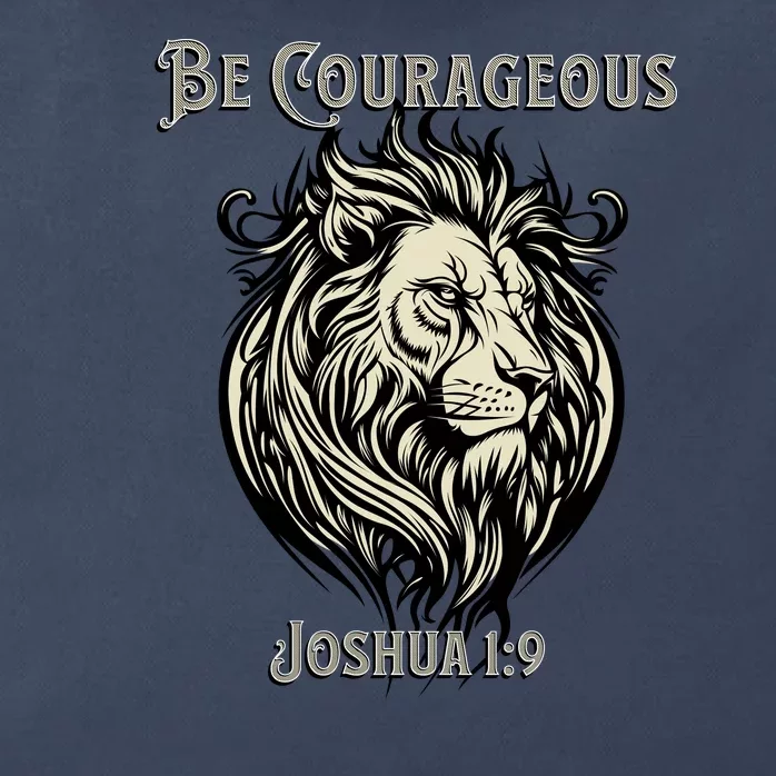 Christian Be Courageous Joshua 1:9 Faith Lion Of Judah Zip Tote Bag