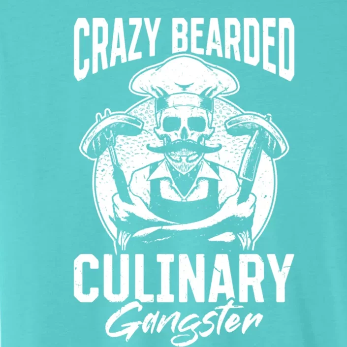 Crazy Bearded Culinary Gangster Culinary Kitchen Cooking Gift ChromaSoft Performance T-Shirt