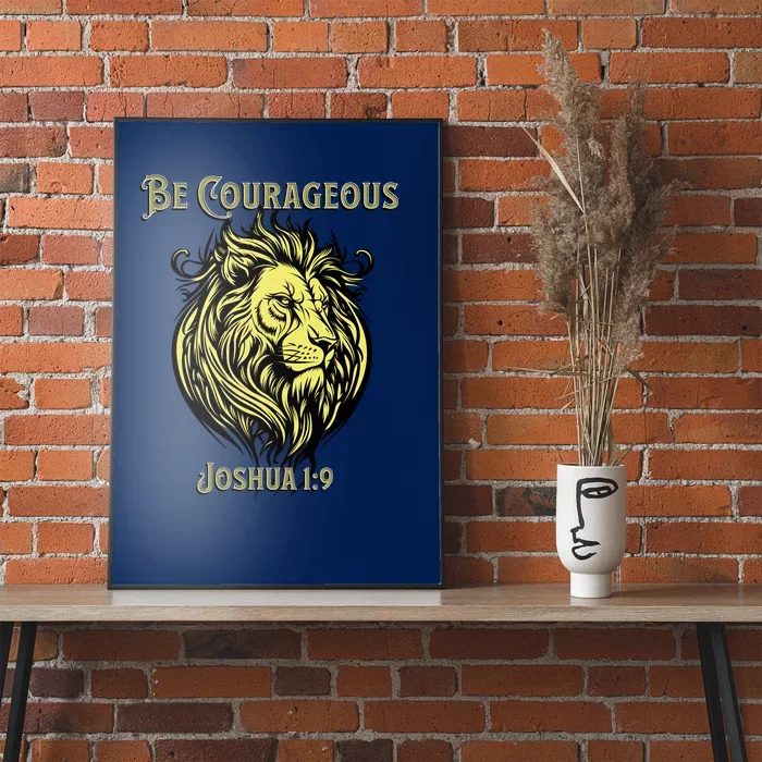 Christian Be Courageous Joshua 1:9 Faith Lion Of Judah Poster