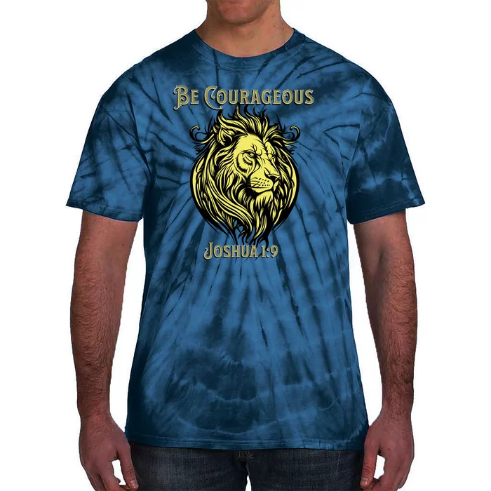 Christian Be Courageous Joshua 1:9 Faith Lion Of Judah Tie-Dye T-Shirt