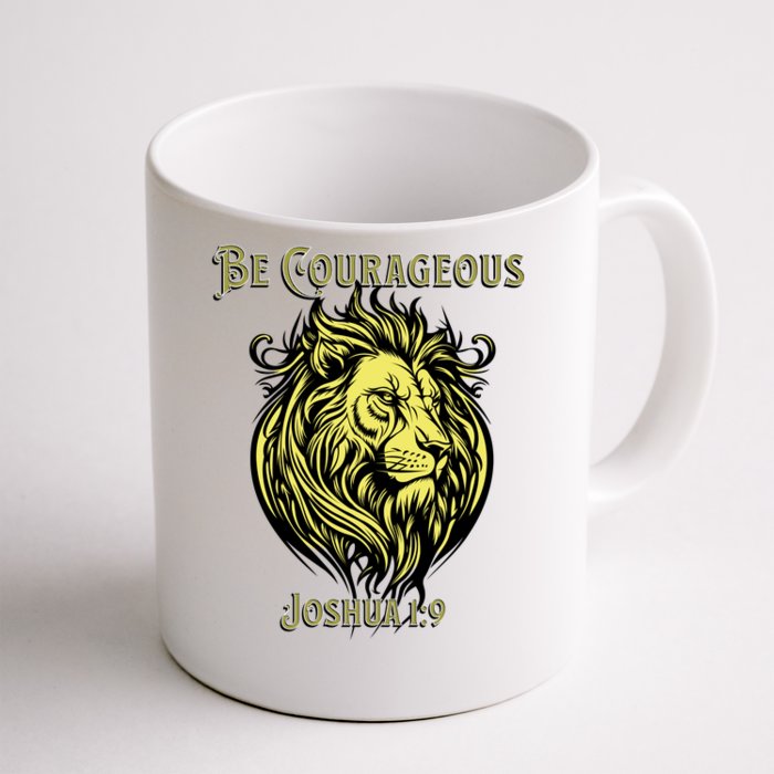 Christian Be Courageous Joshua 1:9 Faith Lion Of Judah Front & Back Coffee Mug