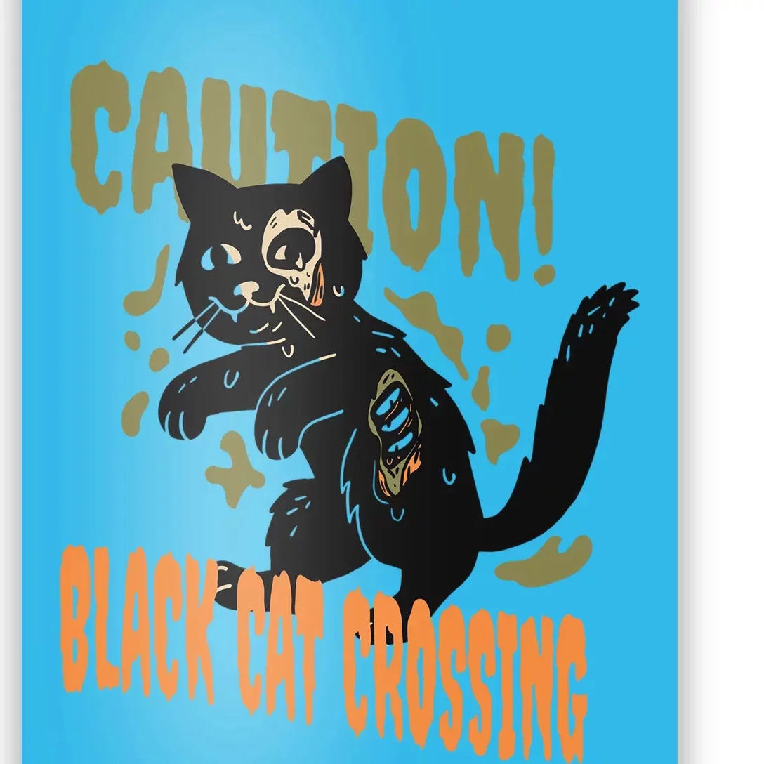 Caution Black Cat Crossing Scary Spooky Halloween Cute Gift Poster