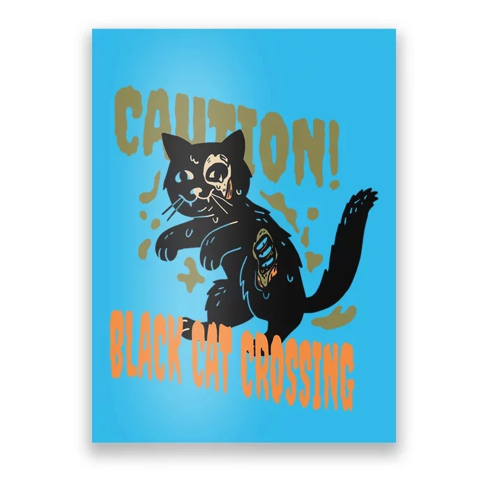 Caution Black Cat Crossing Scary Spooky Halloween Cute Gift Poster