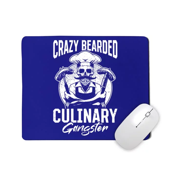 Crazy Bearded Culinary Gangster Culinary Kitchen Cooking Gift Mousepad