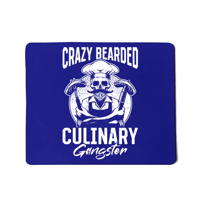 Crazy Bearded Culinary Gangster Culinary Kitchen Cooking Gift Mousepad