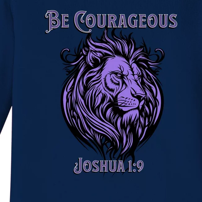 Christian Be Courageous Joshua 1:9 Faith Lion Of Judah Baby Long Sleeve Bodysuit