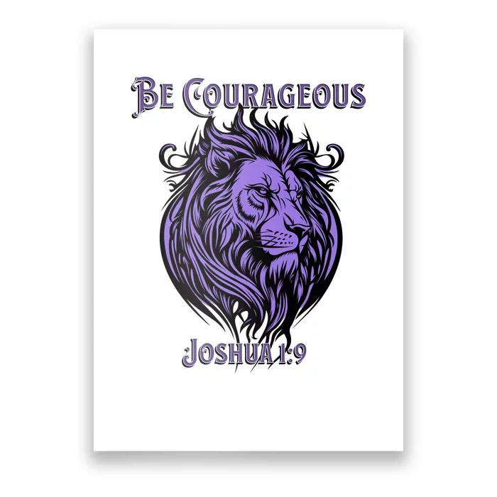 Christian Be Courageous Joshua 1:9 Faith Lion Of Judah Poster