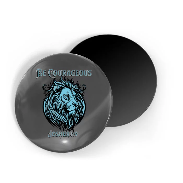 Christian Be Courageous Joshua 1:9 Faith Lion Of Judah Magnet