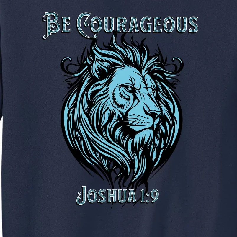 Christian Be Courageous Joshua 1:9 Faith Lion Of Judah Sweatshirt