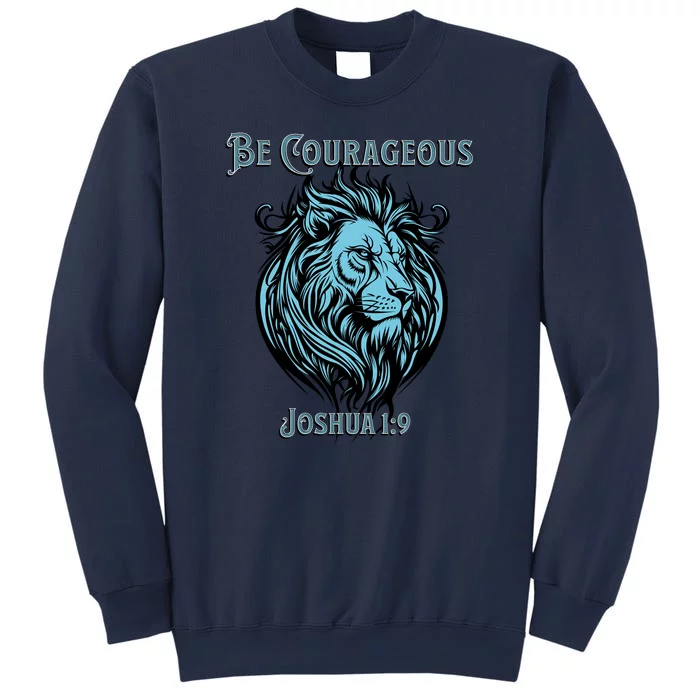 Christian Be Courageous Joshua 1:9 Faith Lion Of Judah Sweatshirt