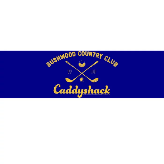 Caddyshack Bushwood Country Bumper Sticker