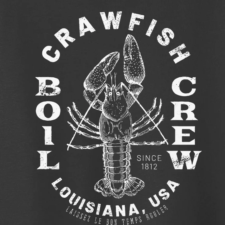 Crawfish Boil Crew Louisiana Retro Food Festival Party Toddler T-Shirt