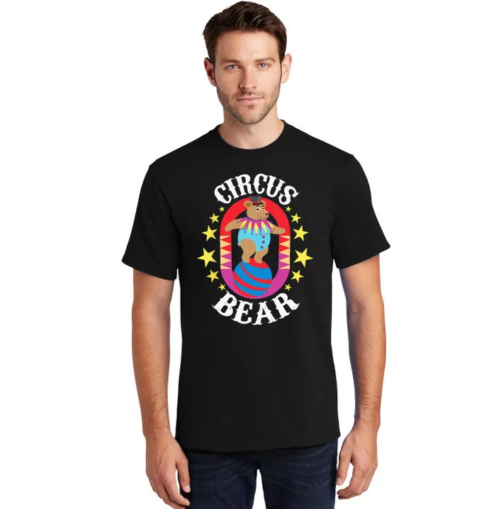 Circus Bear Circus Birthday Party Circus Costume Tall T-Shirt