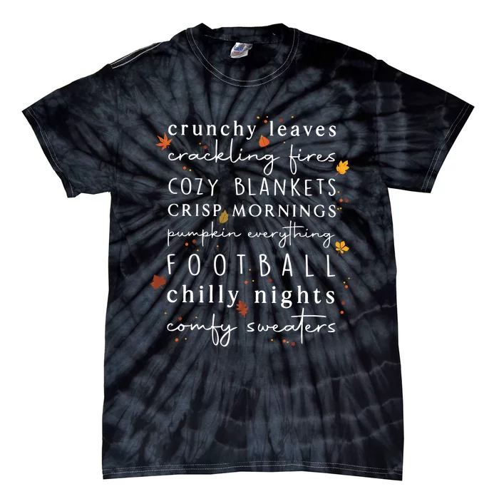 Cozy Blankets Crunchy Leaves Crackling Fires Football Tie-Dye T-Shirt