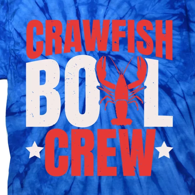 Crawfish Boil Crew Design Funny Crawfish Lover Cajun Season Great Gift Tie-Dye T-Shirt