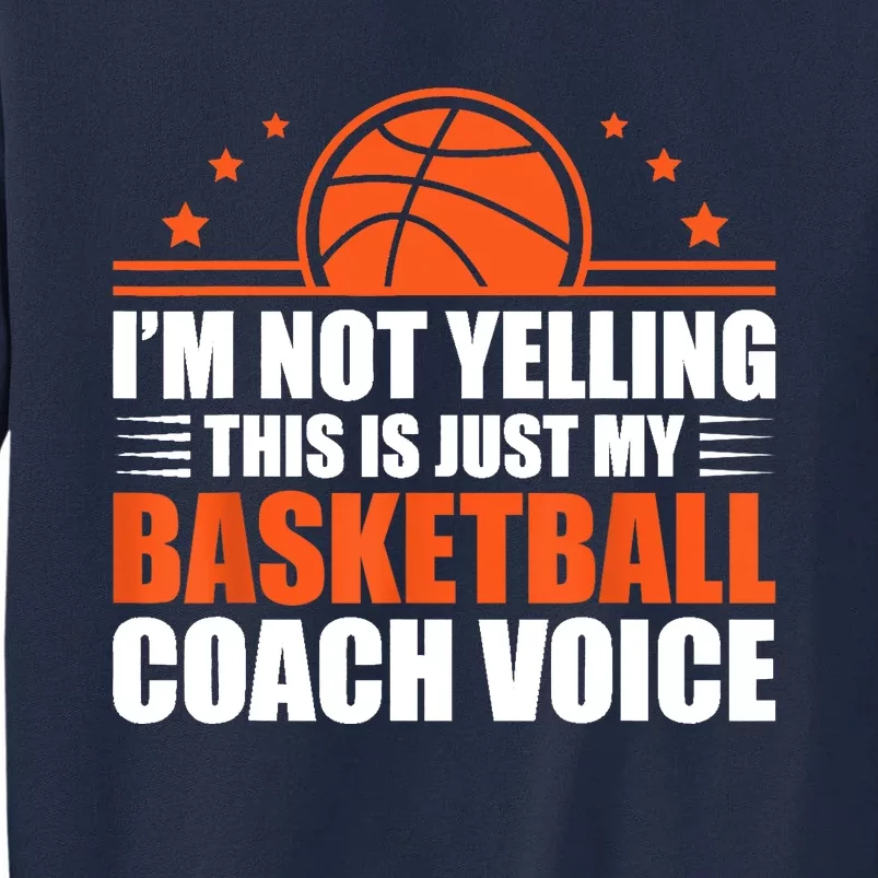 Cool Basketball Coach For  Wo Team Basketball Coaching Tall Sweatshirt