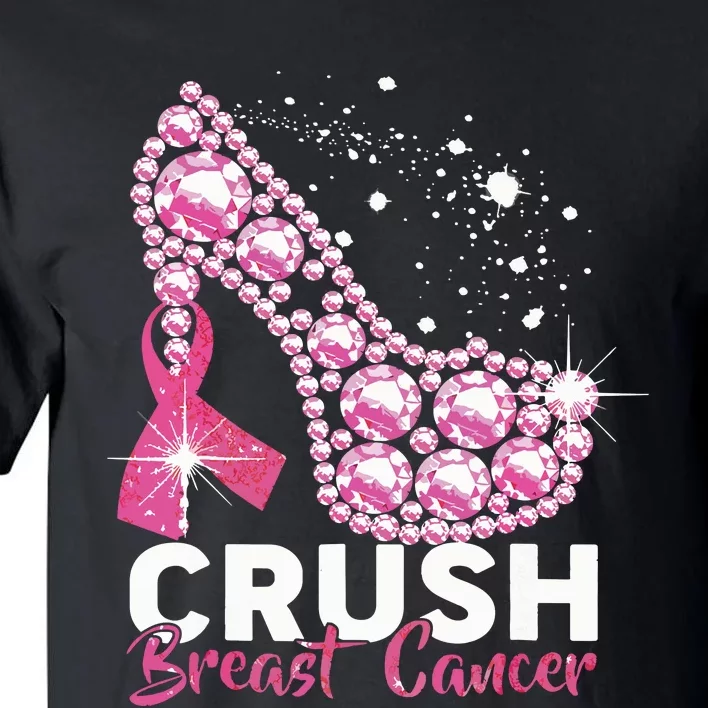 Crush Breast Cancer Awareness Pink Ribbon High Heel Tall T-Shirt