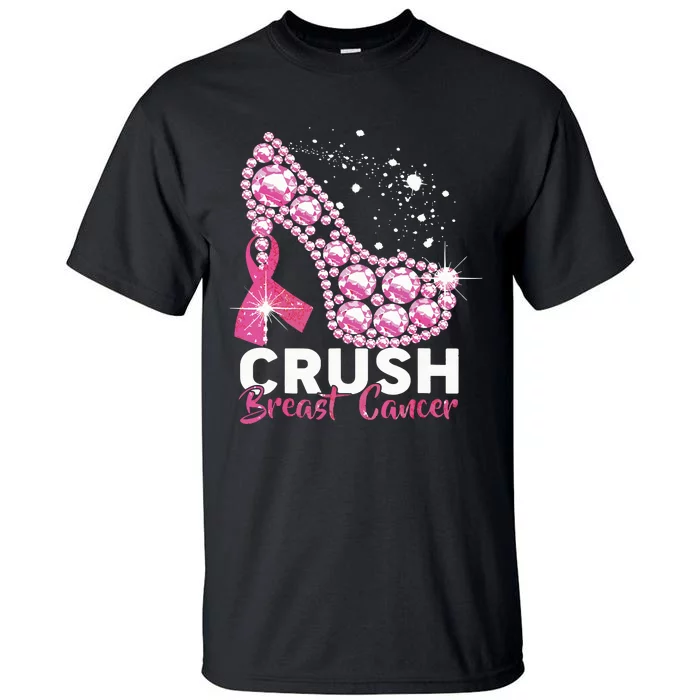 Crush Breast Cancer Awareness Pink Ribbon High Heel Tall T-Shirt